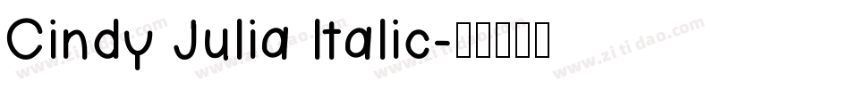 Cindy Julia Italic字体转换